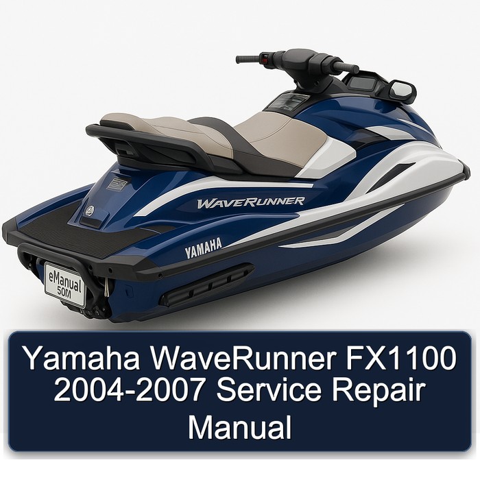 Yamaha WaveRunner FX1100 2004-2007 Service Repair Manual