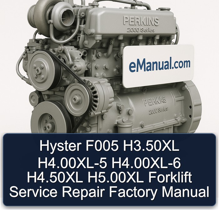 Hyster F005 H3.50XL H4.00XL-5 H4.00XL-6 H4.50XL H5.00XL Forklift Service Repair Factory Manual
