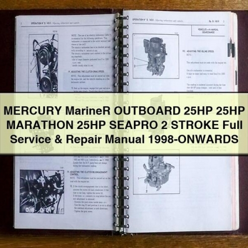 MERCURY MarineR OUTBOARD 25HP 25HP MARATHON 25HP SEAPRO 2 STROKE Full Manual de servicio y reparación 1998-ONWARDS PDF Download