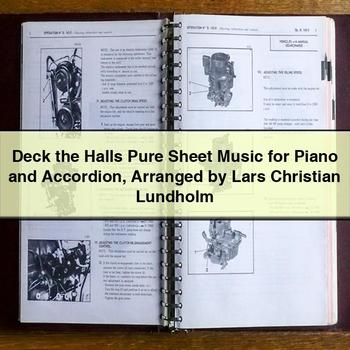 Deck the Halls Pure Sheet Music for Piano and Accordion Arranged by Lars Christian Lundholm PDF Download