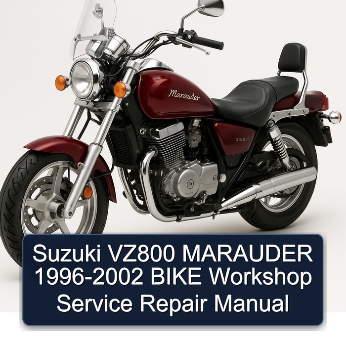 Suzuki VZ800 MARAUDER 1996-2002 BIKE Workshop Service Repair Manual