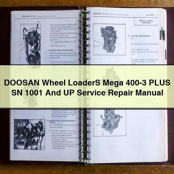 DOOSAN Wheel LoaderS Mega 400-3 PLUS SN 1001 And UP Service Repair Manual