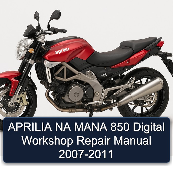 APRILIA NA MANA 850 Digital Workshop Repair Manual 2007-2011