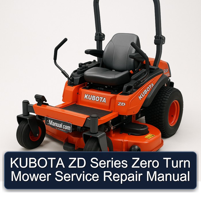 KUBOTA ZD Series Zero Turn Mower Service Repair Manual 
