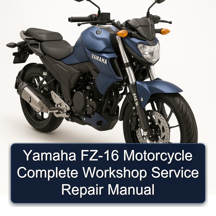 Yamaha Fz-16 Motorcycle Workshop Service Repair Manual PDF Download