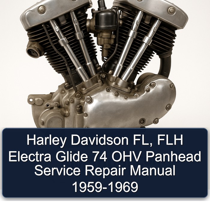 Harley Davidson FL FLH Electra Glide 74 OHV Panhead Manual completo de servicio y reparación del taller 1959 1960 1961 1962 1963 1964 1965 1966 1967 1968 1969