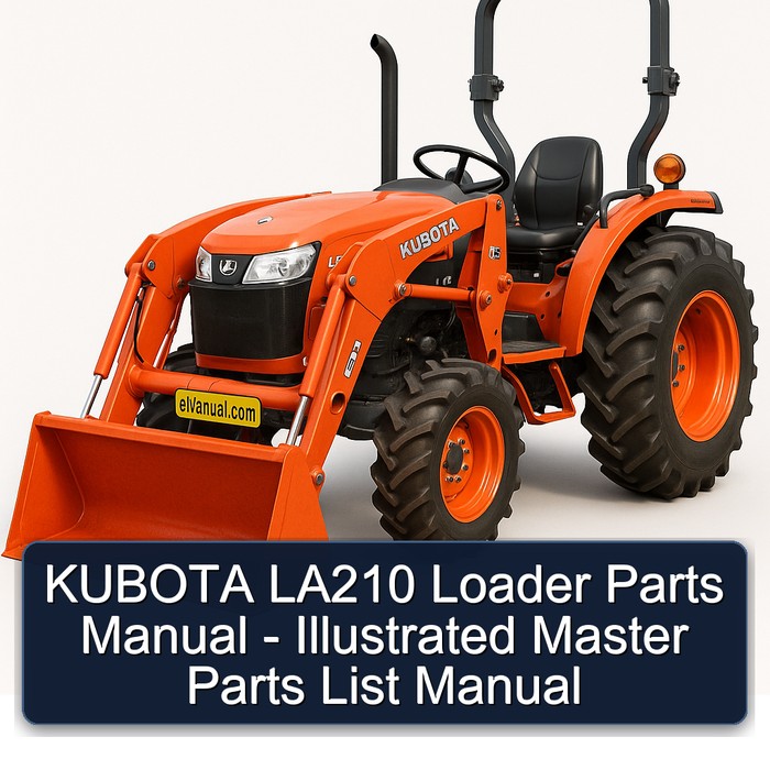 KUBOTA LA210 Loader Parts Manual - Illustrated Master Parts List Manual