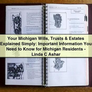 Michigan Wills Trusts & Estates Explained Simply: Information for Michigan Residents by Linda C Ashar PDF Download