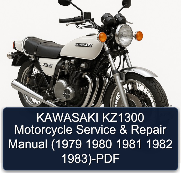 KAWASAKI KZ1300 Motorcycle Service & Repair Manual (1979 1980 1981 1982 1983)-PDF