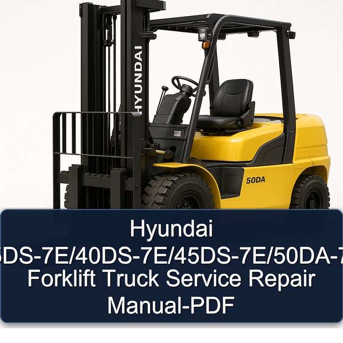 Manual de Servicio y Reparación de Carretillas Elevadoras Hyundai 35DS-7E/40DS-7E/45DS-7E/50DA-7E (PDF)