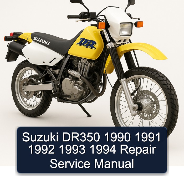 Suzuki DR350 1990 1991 1992 1993 1994 Repair Service Manual