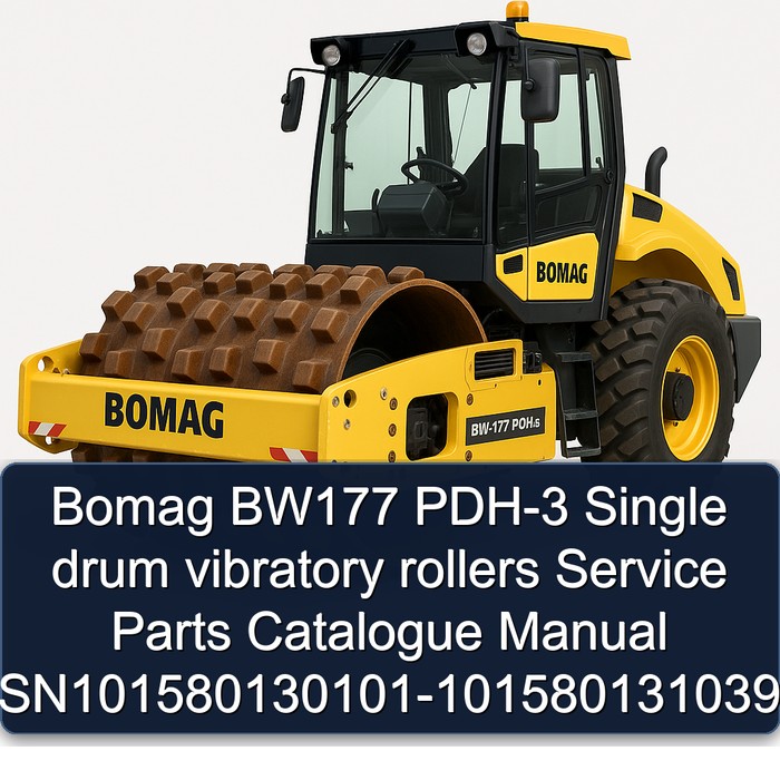 Bomag BW177 PDH-3 Single drum vibratory rollers Service Parts Catalogue Manual SN101580130101-101580131039