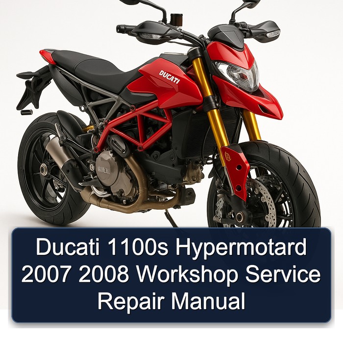 Ducati 1100s Hypermotard 2007 2008 Workshop Manual de servicio y reparación