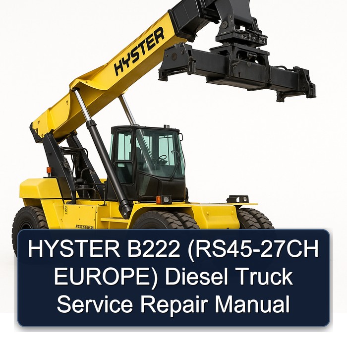 Manual de Servicio y Reparación para Camiones Diesel HYSTER B222 (RS45-27CH Europa)