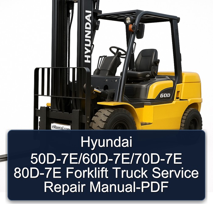 Manual de Servicio y Reparación de Montacargas Hyundai 50D-7E/60D-7E/70D-7E/80D-7E (PDF)