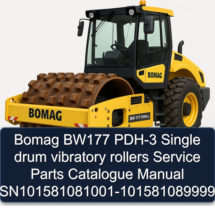 Bomag BW177 PDH-3 Single drum vibratory rollers Service Parts Catalogue Manual SN101581081001-101581089999