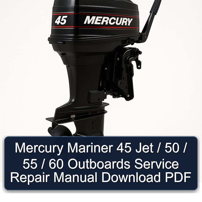 Mercury Mariner 45 Jet / 50 / 55 / 60 Outboards Manual de servicio y reparación Download PDF