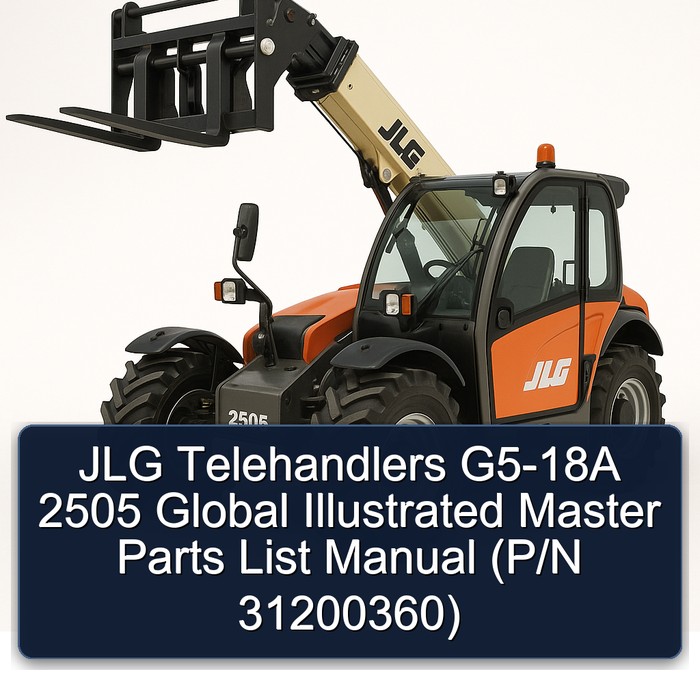 Jlg Telehandlers G5-18A 2505 Global (P/N 31200360) Parts Catalog PDF Download