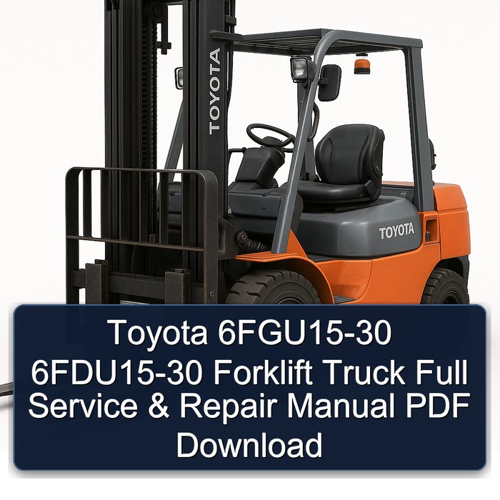 Toyota Gabelstapler 6FGU15-30 / 6FDU15-30: Werkstatt- und Reparaturhandbuch (PDF)