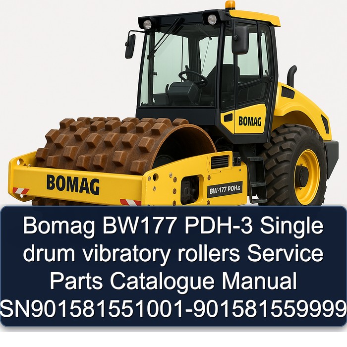 Bomag BW177 PDH-3 Single drum vibratory rollers Service Parts Catalogue Manual SN901581551001-901581559999