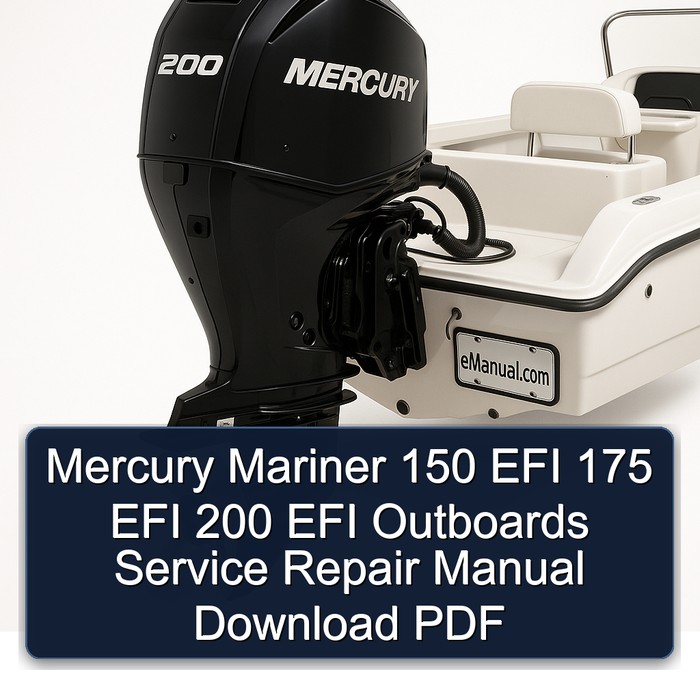 Mercury Mariner 150 EFI 175 EFI 200 EFI Outboards Manual de servicio y reparación Download PDF