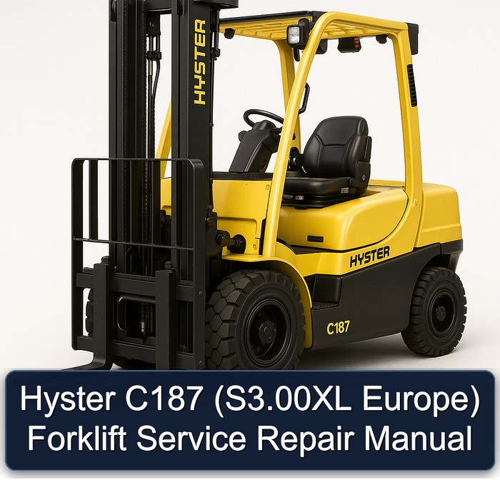 Hyster C187 (S3.00XL Europe) Forklift Service Repair Manual