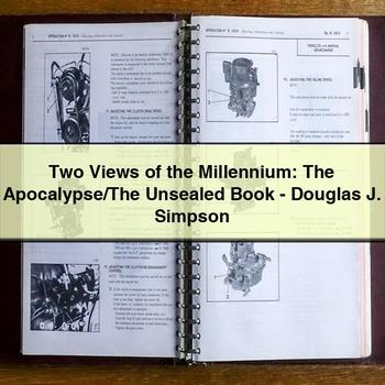 Two Views of the Millennium: the Apocalypse/the Unsealed Book-Douglas J. Simpson PDF Download