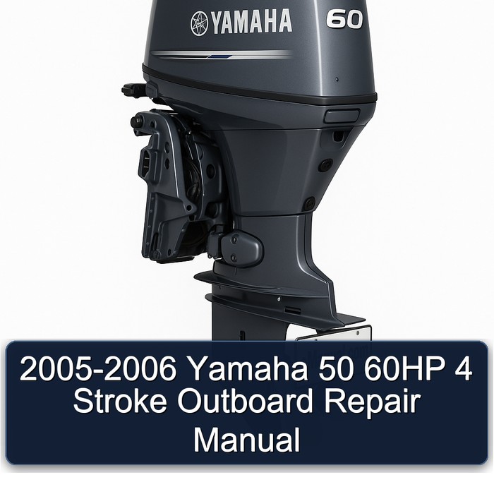 2005-2006 Yamaha 50 60HP 4 Stroke Outboard Repair Manual