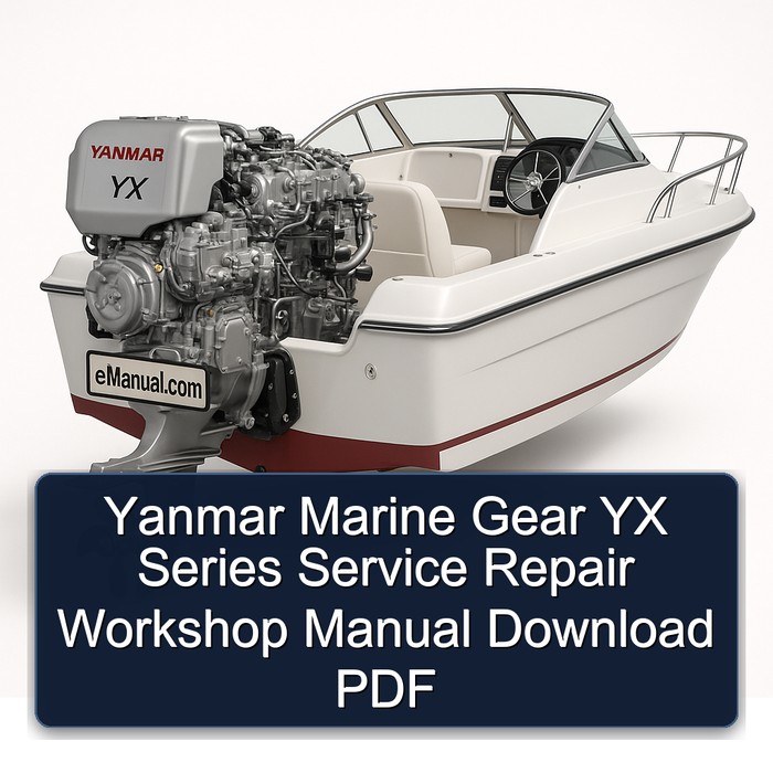 Yanmar Marine Gear YX Series Service Repair Workshop Manual Download PDF