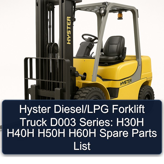 Ersatzteilkatalog für Hyster Diesel-/LPG-Gabelstapler D003 Serie: H30H, H40H, H50H, H60H