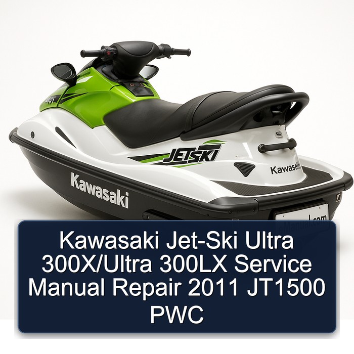 Kawasaki Jet-Ski Ultra 300X/Ultra 300LX Service Manual Repair 2011 JT1500 PWC