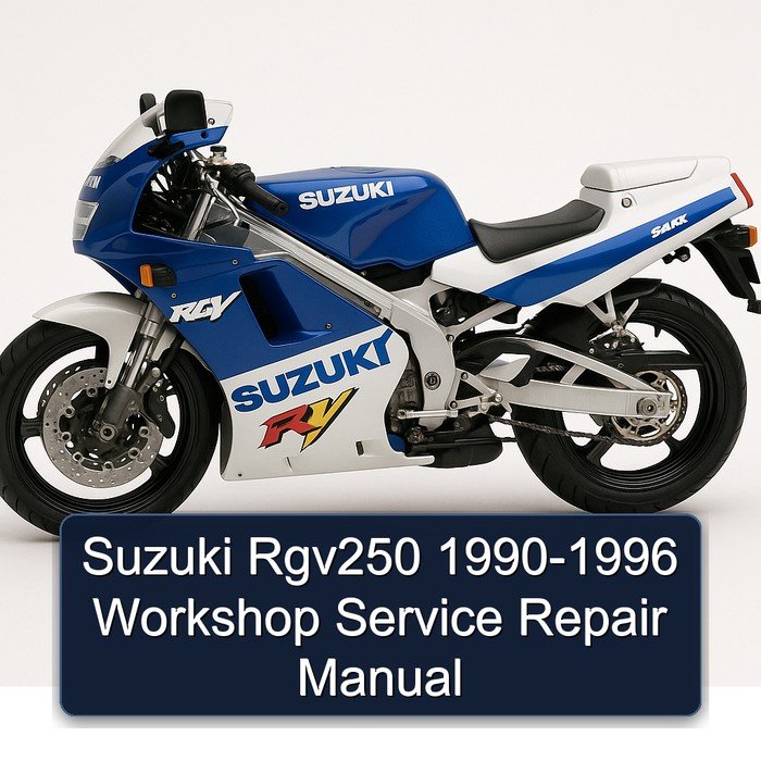 Suzuki Rgv250 1990-1996 Workshop Service Repair Manual