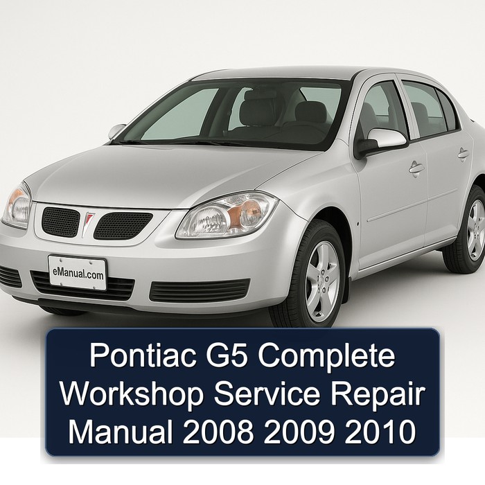 Pontiac G5 Complete Workshop Service Repair Manual 2008 2009 2010