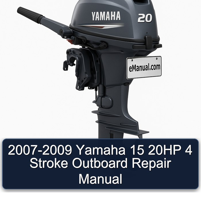 2007-2009 Yamaha 15 20HP 4 Stroke Outboard Repair Manual