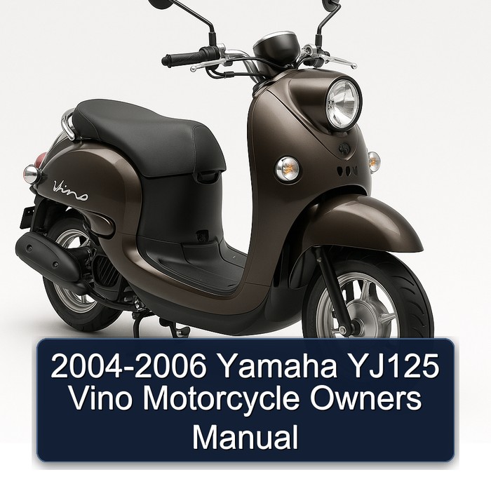 2004-2006 Yamaha YJ125 Vino Motorcycle Owners Manual