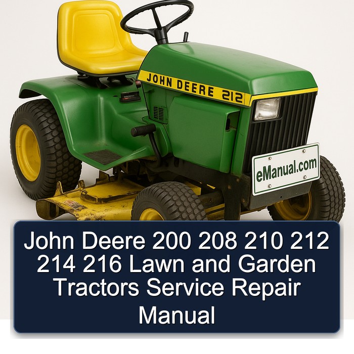 John Deere 200 208 210 212 214 216 Lawn and Garden Tractors Service Repair Manual