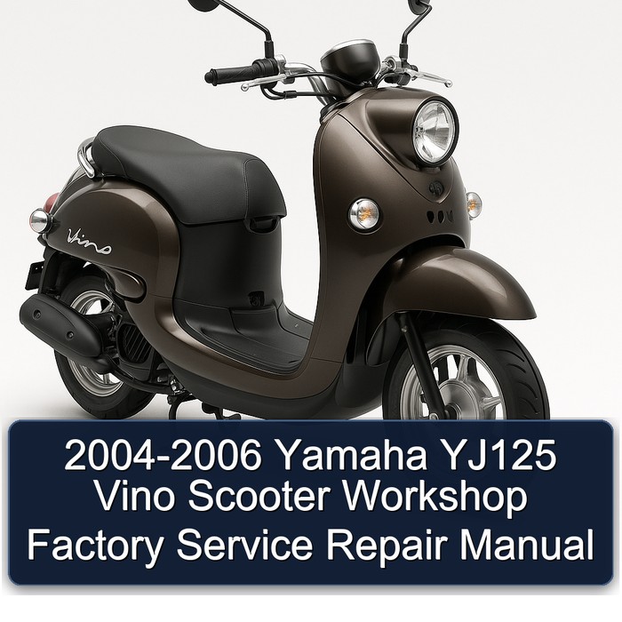 2004-2006 Yamaha YJ125 Vino Scooter Workshop Factory Manual de servicio y reparación