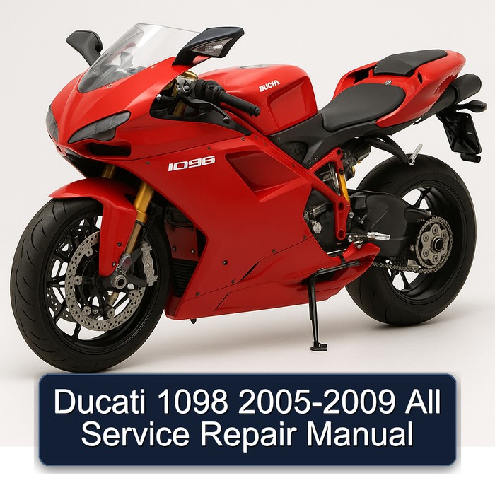 Ducati 1098 2005-2009 All Service Repair Manual
