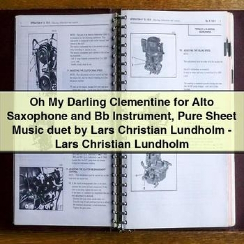 Oh My Darling Clementine Sheet Music for Alto Saxophone and Bb Instrument Duet by Lars Christian Lundholm PDF Download
