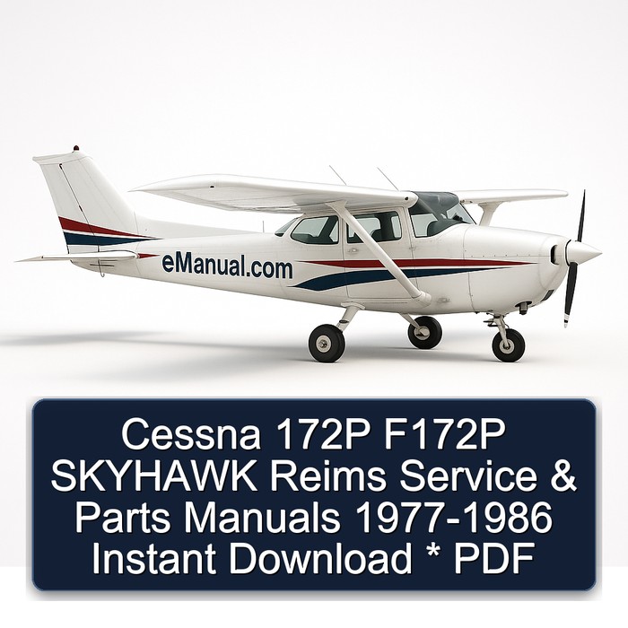 Cessna 172P F172P SKYHAWK Reims Service & Parts Manuals 1977-1986 Instant Download * PDF