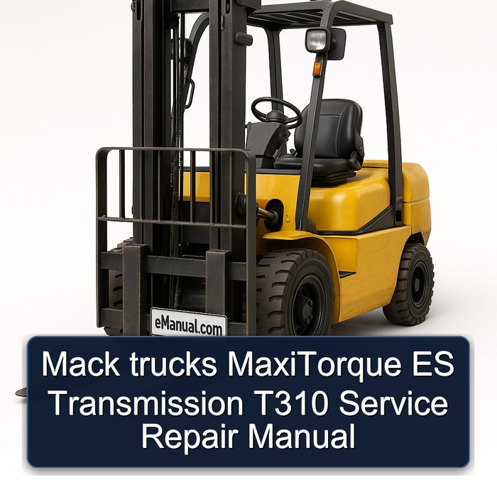 Manual de Reparación y Servicio T310, Transmisión MaxiTorque ES, Camiones Mack