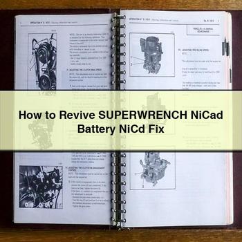 How to Revive Superwrench Nicad Battery Nicd Fix PDF Download