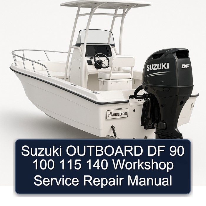 Suzuki OUTBOARD DF 90 100 115 140 Workshop Service Repair Manual