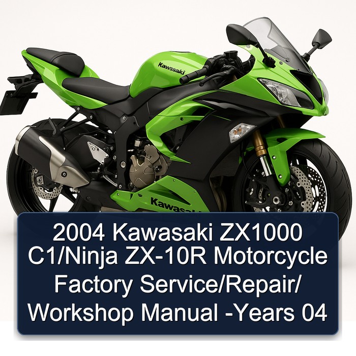 2004 Kawasaki ZX1000 C1/Ninja ZX-10R Motorcycle Factory Service/Repair/ Workshop Manual -Years 04