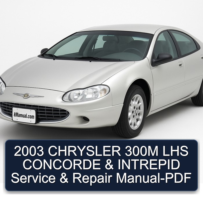 2003 CHRYSLER 300M LHS CONCORDE & INTREPID Service & Repair Manual-PDF 
