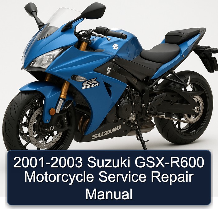2001-2003 Suzuki GSX-R600 Motorcycle Manual de servicio y reparación