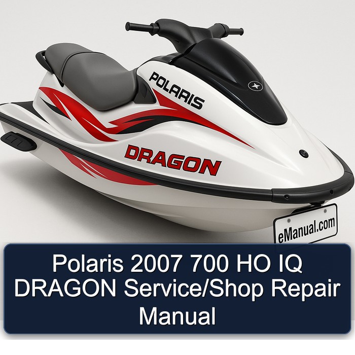 Polaris 2007 700 HO IQ DRAGON Service/Shop Repair Manual