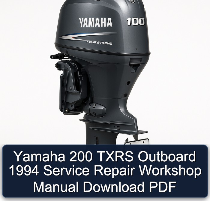 Yamaha 200 TXRS Outboard 1994 Service Repair Workshop Manual Download PDF