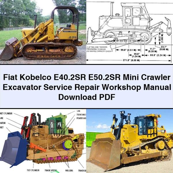 Fiat Kobelco E40.2SR E50.2SR Mini Crawler Excavator Workshop Service Repair Manual PDF Download