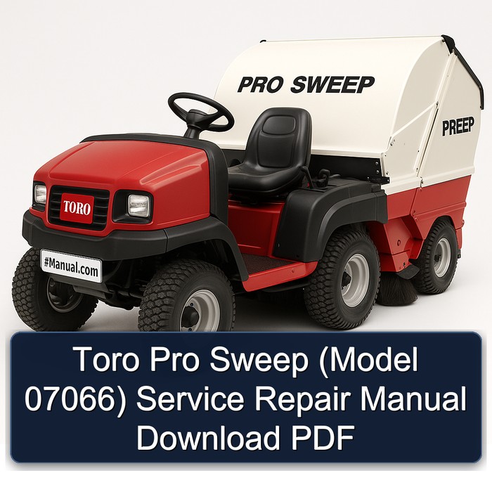Toro Pro Sweep (Model 07066) Service Repair Manual Download PDF